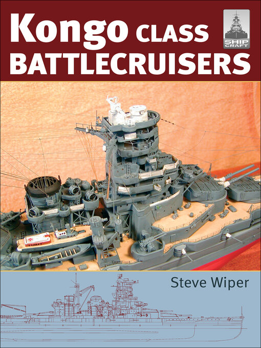 Title details for Kongo Class Battlecruisers by Steve Wiper - Available